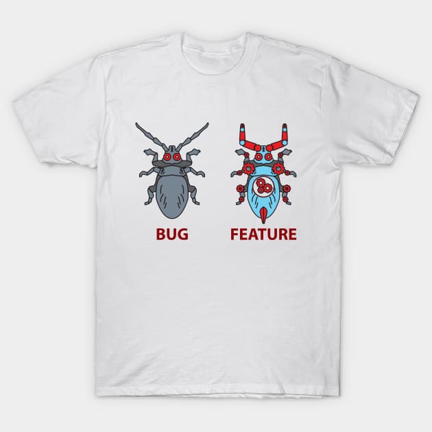 Bug or Feature T-Shirt by Merchment